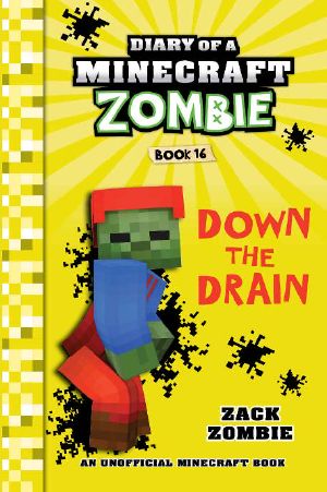 [Diary of a Minecraft Zombie 16] • Down the Drain